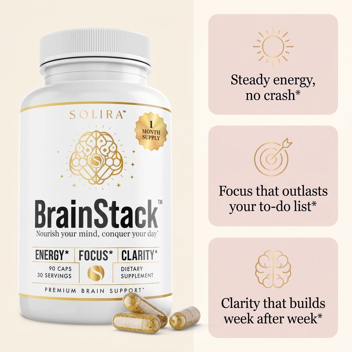 BrainStack bottle with three benefits: steady energy no crash, focus that outlasts your to-do list, clarity that builds week after week